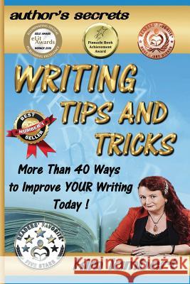 Writing Tips and Tricks: More Than 40 Ways to Improve YOUR Writing Today! Lambert, Kim 9781925165722 Dreamstone Publishing - książka