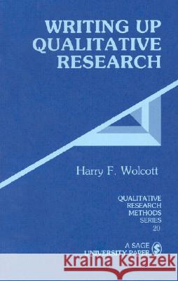 Writing Up Qualitative Research Harry F. Wolcott 9780803937932 Sage Publications - książka