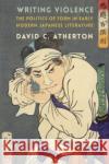 Writing Violence David C. Atherton 9780231211543 Columbia University Press