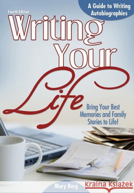 Writing Your Life: A Guide to Writing Autobiographies Mary Borg 9781618210265 Prufrock Press - książka