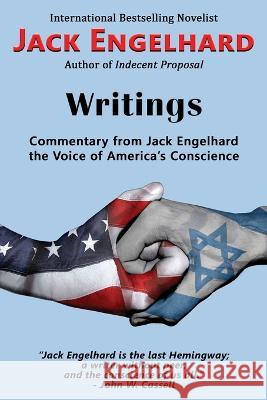 Writings: Commentary from Jack Engelhard the Voice of America\'s Conscience Jack Engelhard 9781771435536 Dayray Literary Press - książka