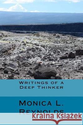 Writings of a Deep Thinker Monica Lynette Reynolds Mendell Ferrell 9781974500185 Createspace Independent Publishing Platform - książka