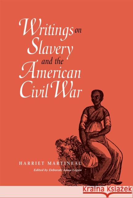 Writings on Slavery and the American Civil War Harriet Martineau 9780875802923 Northern Illinois University Press - książka