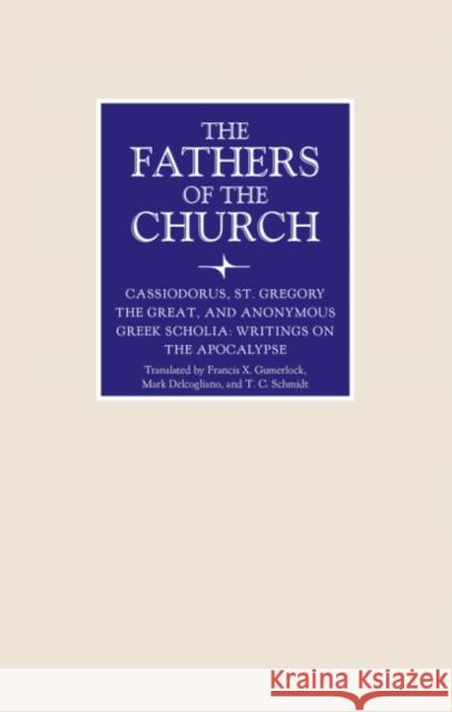 Writings on the Apocalypse Francis X. Gumerlock Mark Delcogliano T. C. Schmidt 9780813234915 Catholic University of America Press - książka