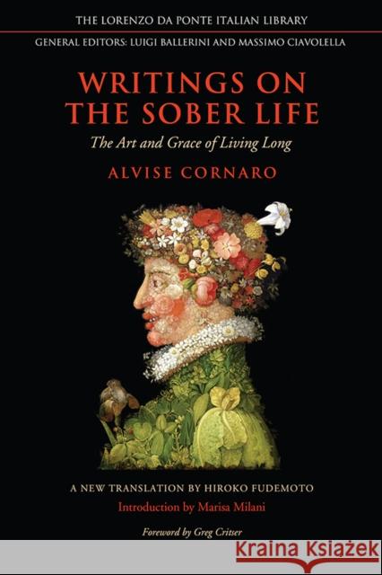 Writings on the Sober Life: The Art and Grace of Living Long Ciavolella, Massimo 9781442645097 University of Toronto Press - książka