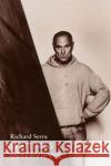 Writings/Interviews Richard Serra 9780226748801 University of Chicago Press