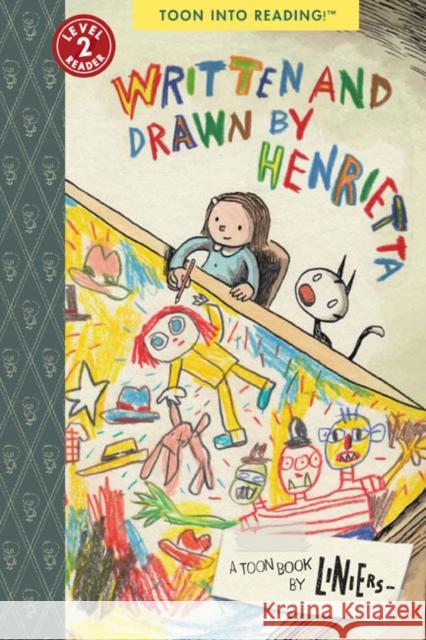 Written and Drawn by Henrietta: TOON Level 3 . Liniers 9781662665141 Astra Publishing House - książka
