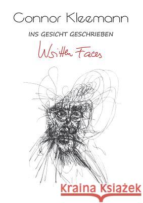Written Faces: Ins Gesicht geschrieben Kleemann, Connor 9783732242092 Books on Demand - książka