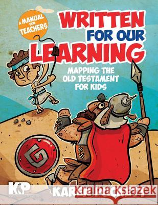 Written for Our Learning: Mapping the Old Testament for Kids Karen Puckett Ben Giselbach Tonja McRady 9781732666115 Kaio Publications, Inc. - książka