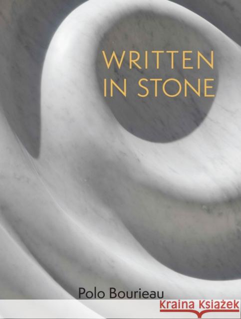 Written in Stone: A Journey Shaping Places in New Millennium China Polo Bourieau 9789888900770 Hong Kong University Press - książka