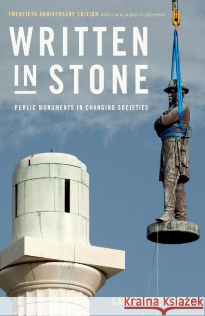 Written in Stone: Public Monuments in Changing Societies Sanford Levinson 9781478002802 Duke University Press - książka