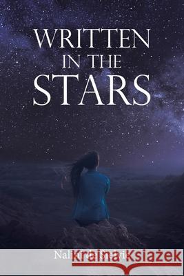 Written in the Stars Nalini De Sielvie 9781665586078 Authorhouse UK - książka