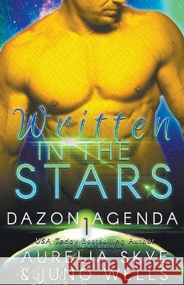 Written In The Stars Aurelia Skye Juno Wells  9798223250265 Amourisa Press - książka