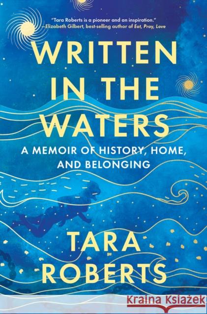 Written in the Waters: A Memoir of History, Home, and Belonging Tara Roberts 9781426223754 National Geographic Society - książka