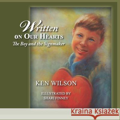 Written on Our Hearts Ken Wilson, Shari Finney 9781649492562 Elk Lake Publishing Inc - książka