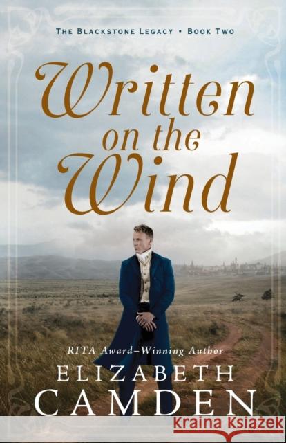 Written on the Wind Elizabeth Camden 9780764238444 Bethany House Publishers - książka