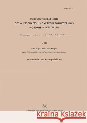 Wärmebedarf Der Silikatglasbildung Kröger, Carl 9783663039006 Vs Verlag Fur Sozialwissenschaften - książka