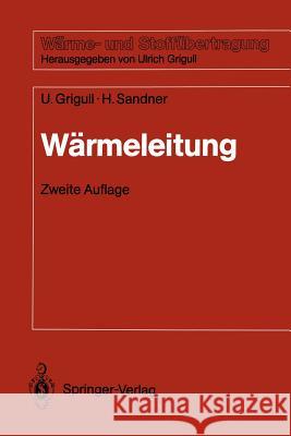 Wärmeleitung Ulrich Grigull Heinrich Sandner 9783540523154 Springer - książka