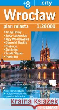 Wrocław plus 8 - plan miasta Praca Zbiorowa 9788379120413 Demart - książka