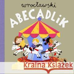 Wrocławski abecadlik Ewa Pawlak, Paweł Pawlak 9788365502421 Warstwy - książka