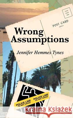 Wrong Assumptions Jennifer Tynes 9781461076476 Createspace - książka