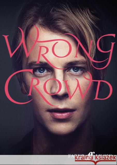 Wrong Crowd Tom O'Dell 9780571539550 Faber Music Ltd - książka