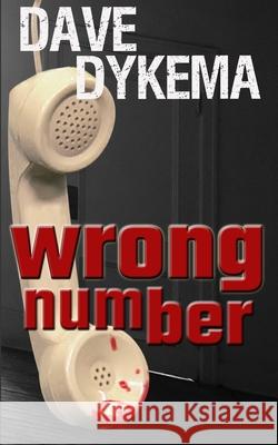 Wrong Number Dave Dykema 9781671724921 Independently Published - książka