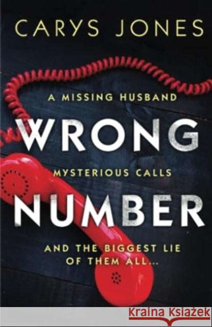 Wrong Number: A page-turning psychological thriller Carys Jones 9781035906208 Bloomsbury Publishing PLC - książka