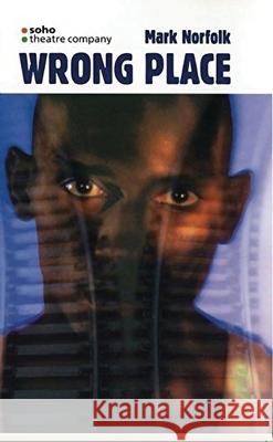 Wrong Place Mark Norfolk 9781840024005 OBERON BOOKS LTD - książka