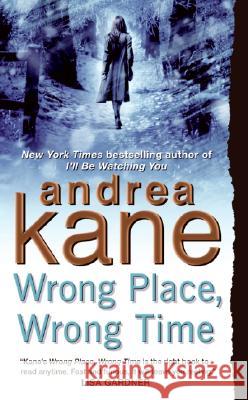 Wrong Place, Wrong Time Andrea Kane 9780060741334 Avon Books - książka