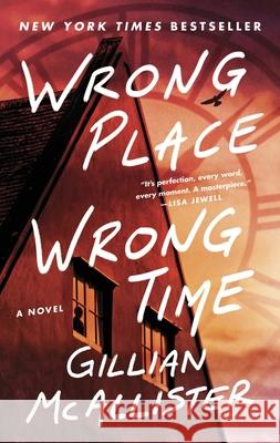 Wrong Place Wrong Time Gillian McAllister 9780063427006 William Morrow & Company - książka