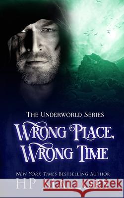 Wrong Place, Wrong Time H P Mallory 9798510190328 Independently Published - książka