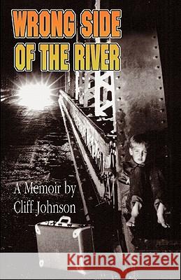 Wrong Side Of The River Johnson, Clifton Ford 9780974679488 Misty Peak Publishing - książka