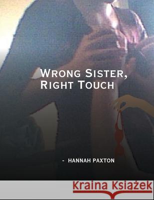 Wrong Sister, Right Touch Hannah Paxton 9798330262762 Hannah Paxton - książka