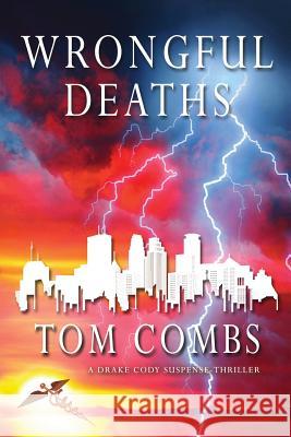 Wrongful Deaths Tom Combs 9780990336068 Evoke Publishing - książka