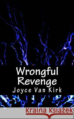 Wrongful Revenge Joyce Va 9781546870746 Createspace Independent Publishing Platform - książka