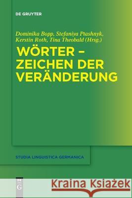 Wörter - Zeichen der Veränderung Bopp, Dominika 9783110995855 De Gruyter (JL) - książka