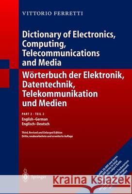 Wörterbuch Der Elektronik, Datentechnik, Telekommunikation Und Medien: Teil 1: Deutsch-Englisch Ferretti, Victor 9783642621680 Springer - książka