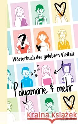 W?rterbuch der gelebten Vielfalt: Polyamorie & mehr Sonja Bruckner 9783819283239 Bod - Books on Demand - książka