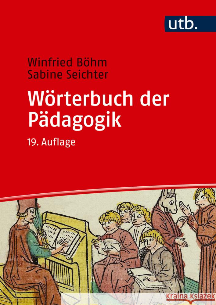 Wörterbuch der Pädagogik Böhm, Winfried, Seichter, Sabine 9783825288525 Brill | Schöningh - książka