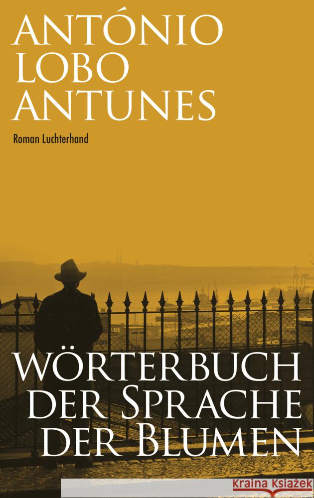 Wörterbuch der Sprache der Blumen Antunes, António Lobo 9783630877365 Luchterhand Literaturverlag - książka