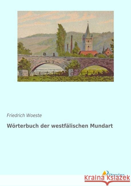 Wörterbuch der westfälischen Mundart Woeste, Friedrich 9783959133227 Literaricon - książka