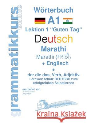 Wörterbuch Deutsch - Marathi - Englisch Niveau A1: Lernwortschatz A1 Lektion 1 