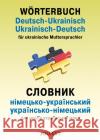 Wörterbuch Deutsch-Ukrainisch, Ukrainisch-Deutsch für ukrainische Muttersprachler  9783898947619 Jourist