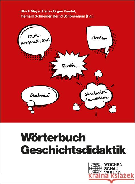Wörterbuch Geschichtsdidaktik  9783734411038 Wochenschau-Verlag - książka