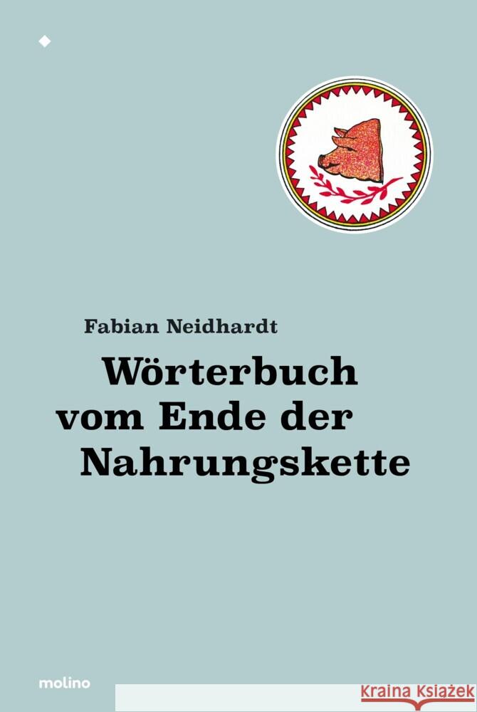 Wörterbuch vom Ende der Nahrungskette Neidhardt, Fabian 9783948696139 Molino - książka