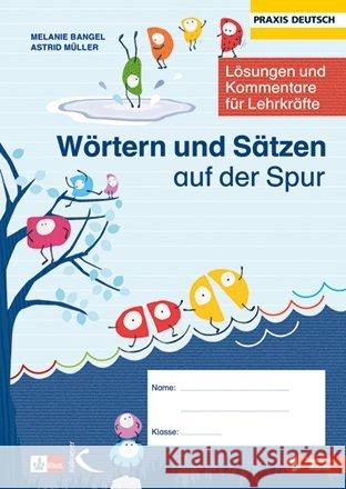 Wörtern und Sätzen auf der Spur Bangel, Melanie; Müller, Astrid 9783772714726 Kallmeyer - książka