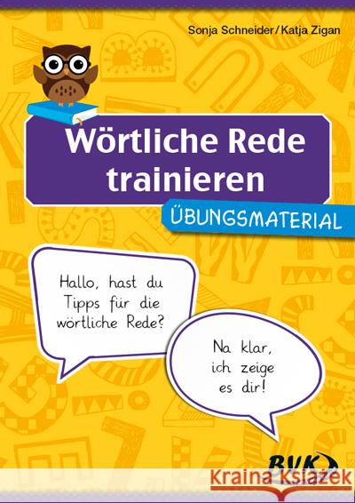 Wörtliche Rede trainieren Schneider, Sonja, Zigan, Katja 9783965202122 BVK Buch Verlag Kempen - książka