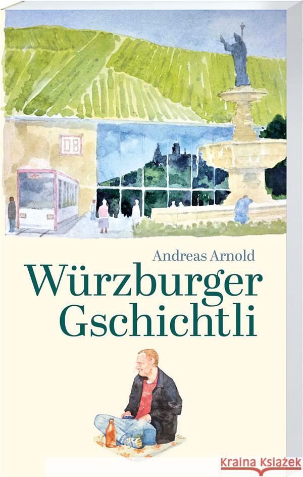 Würzburger Gschichtli Arnold, Andreas 9783887785987 Spurbuchverlag - książka