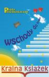 Wschody do nieba Kołodziejczak Piotr 9788385284468 Borgis